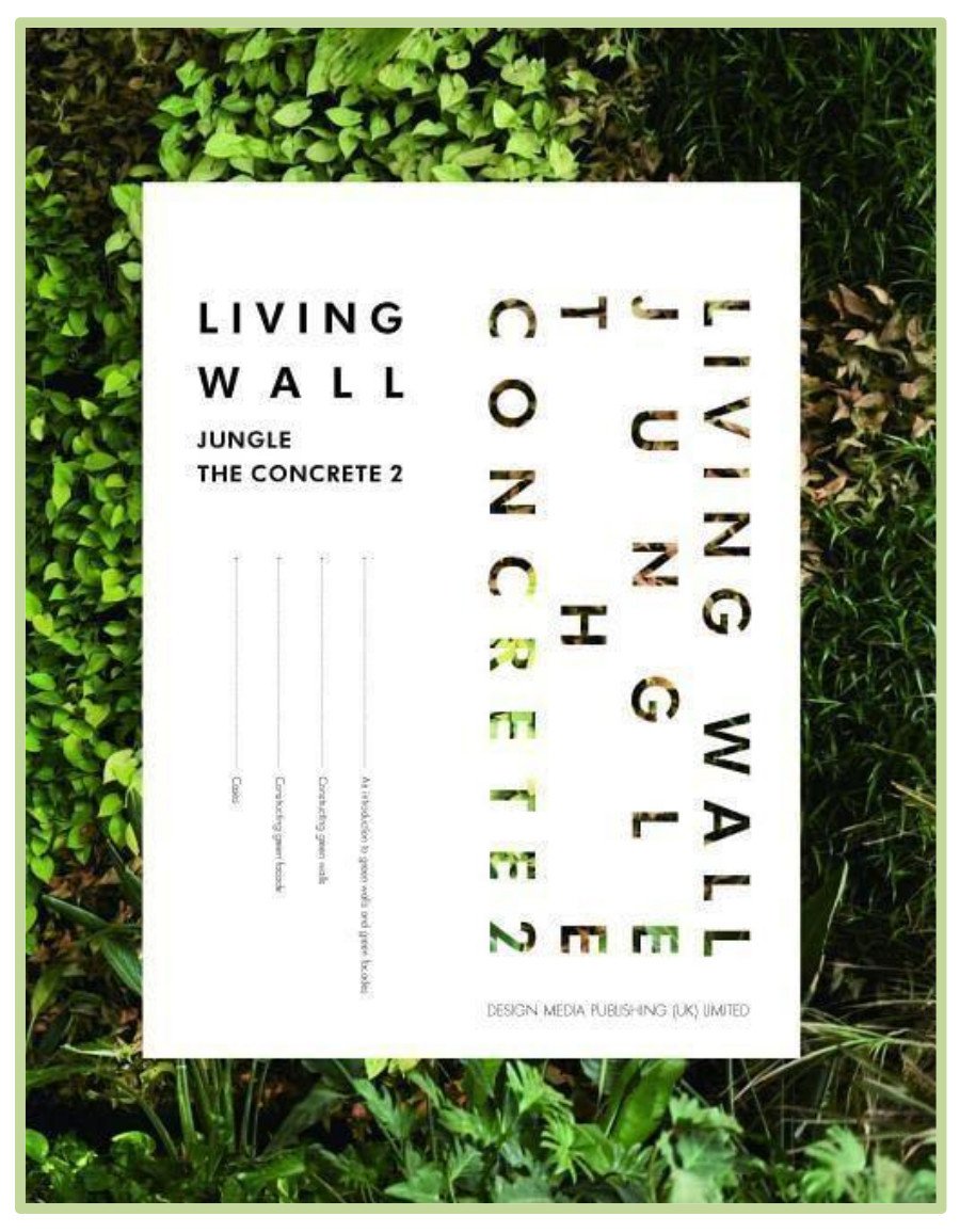 Living Wall: Jungle the Concrete II (Yapılarda DİKEY ORMANLAR)