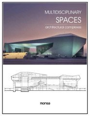 MULTIDISCIPLINARY SPACES - Architectural Complexes