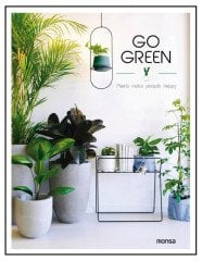 GO GREEN – Plants make People Happy (Evlerde Bitki Alanları)